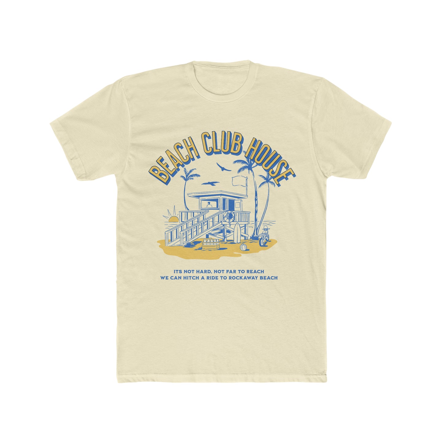Beach Club House, Rockaway Beach, Summer Fun, Happy, Sunshine Tee