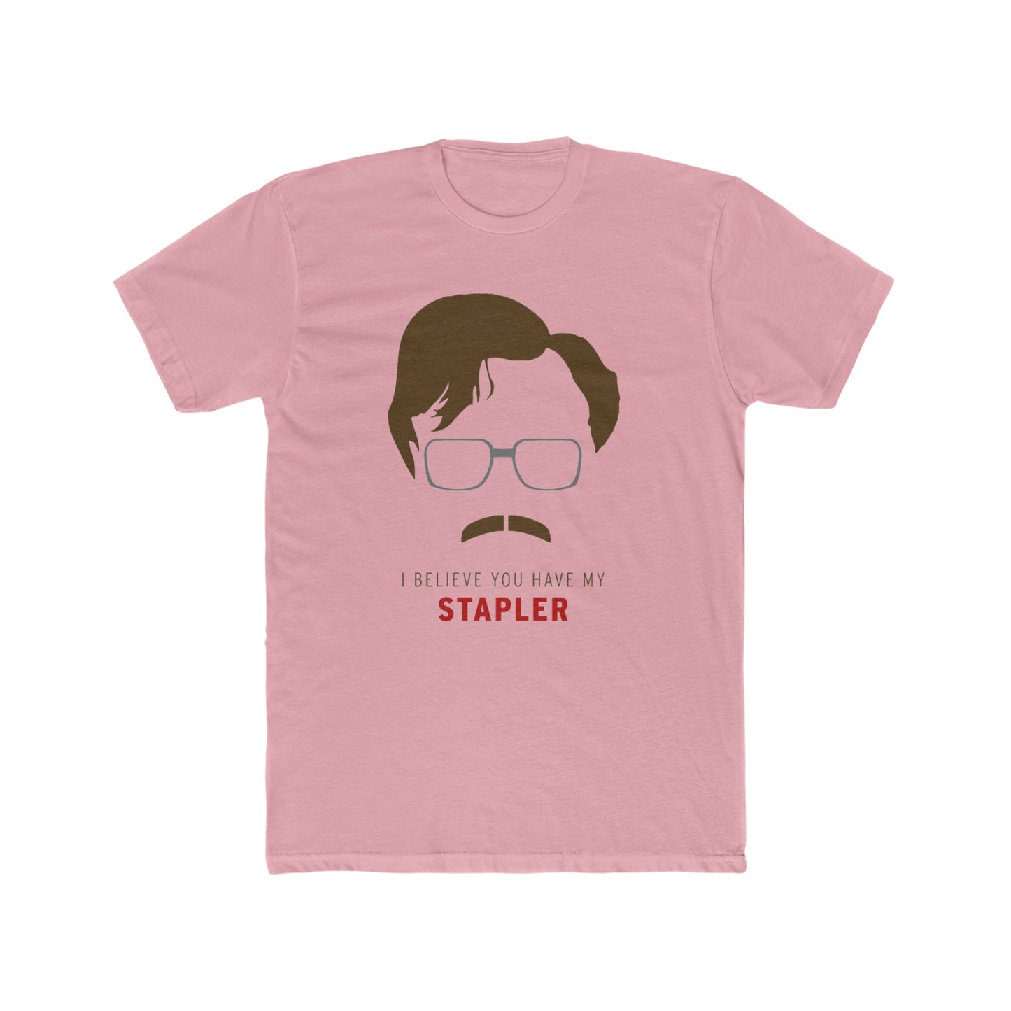 Office Space, I Believe You Have My Stapler, Classic Movie Tee