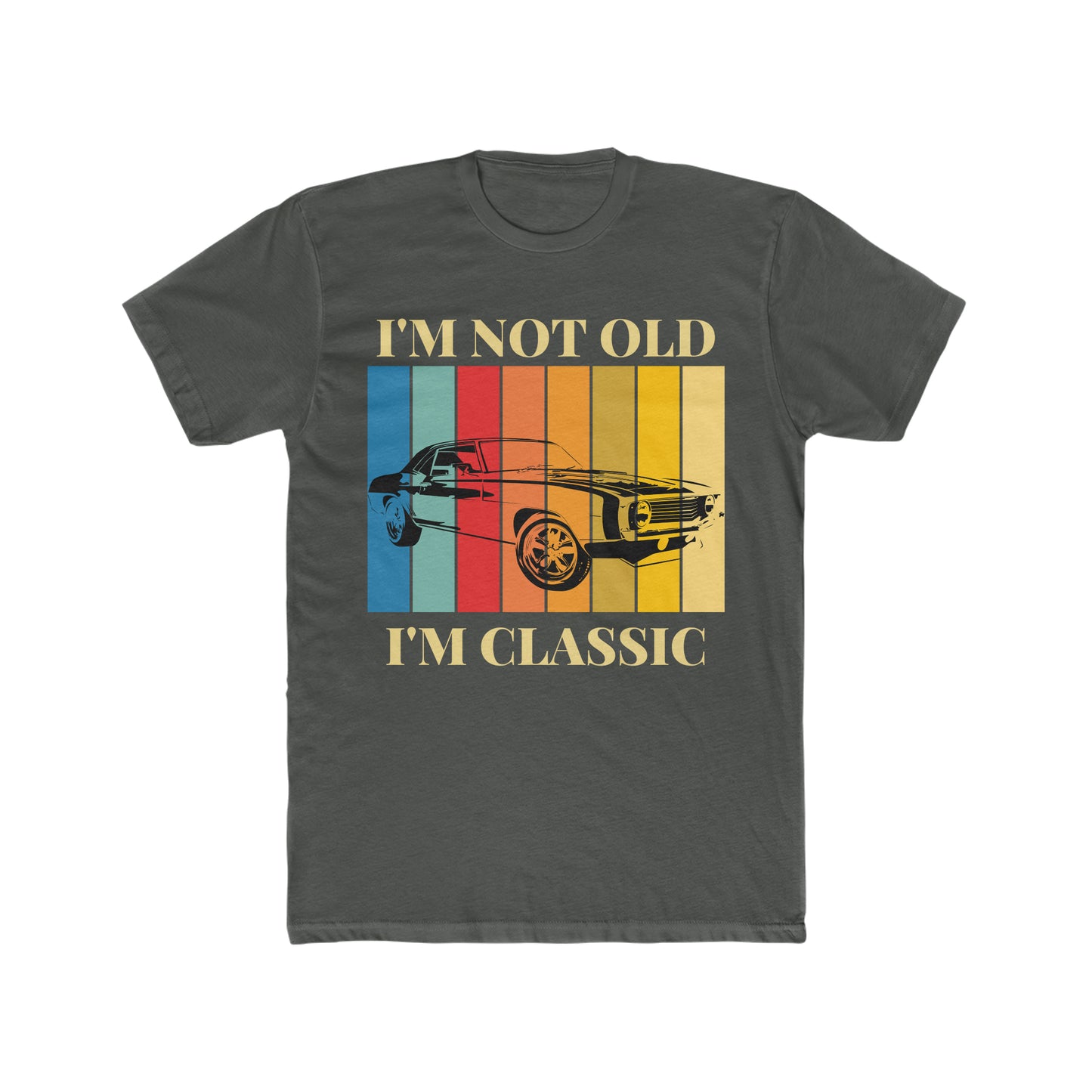 I Am Not Old, I'm Classic Tee