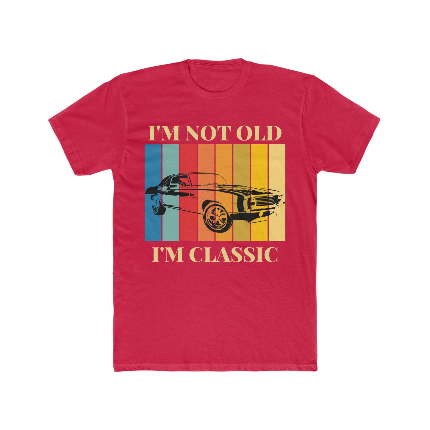 I Am Not Old, I'm Classic Tee