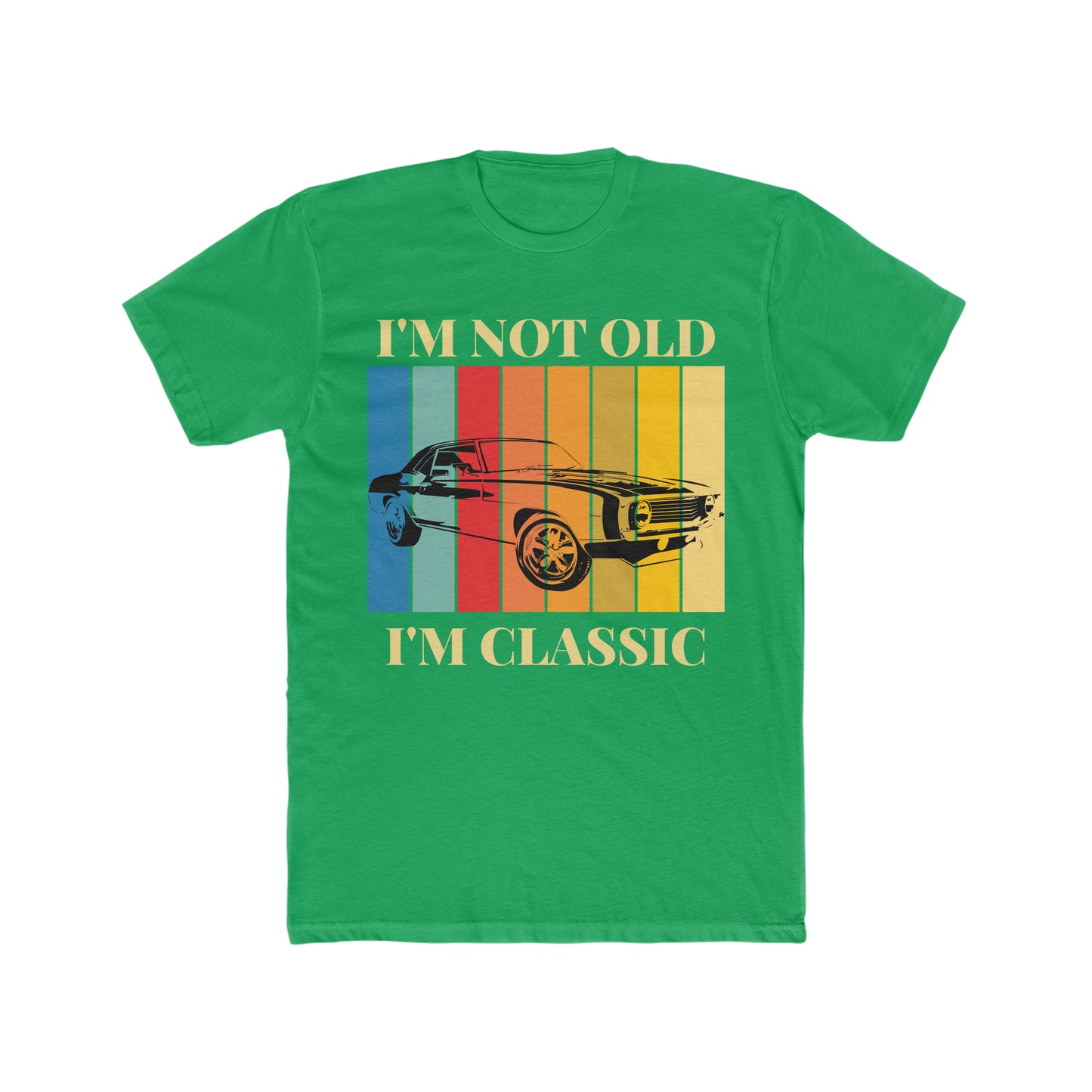 I Am Not Old, I'm Classic Tee