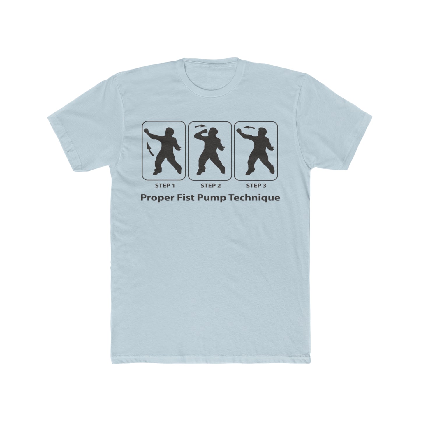 Proper Fist Pump Technique, Instructional T-Shirt, Music Lovers Tee