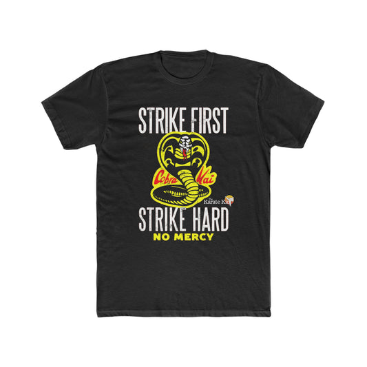 Cobra Kai, Strike First, Strike Hard, Vintage Inspired and Style Tee