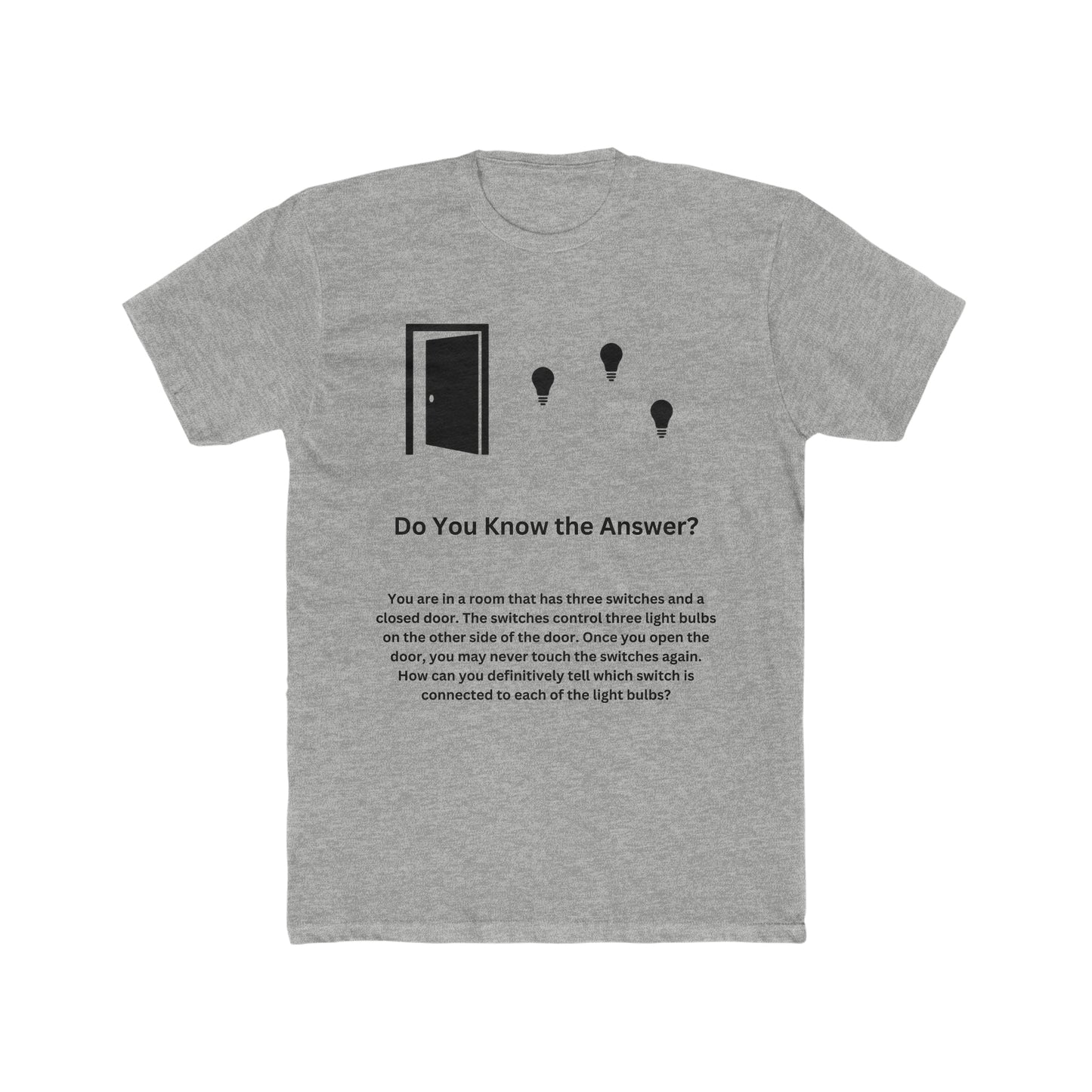 Brain Teaser, Which Switch is Connected to Each of the Light Bulbs, Fun, Puzzle Tee
