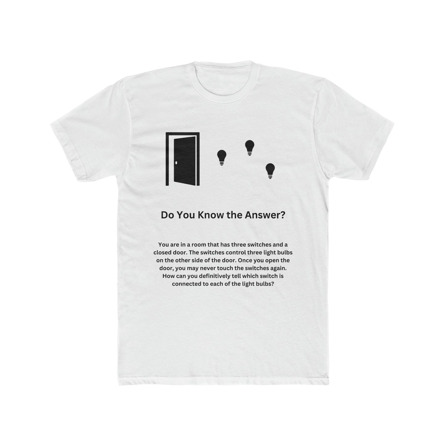 Brain Teaser, Which Switch is Connected to Each of the Light Bulbs, Fun, Puzzle Tee