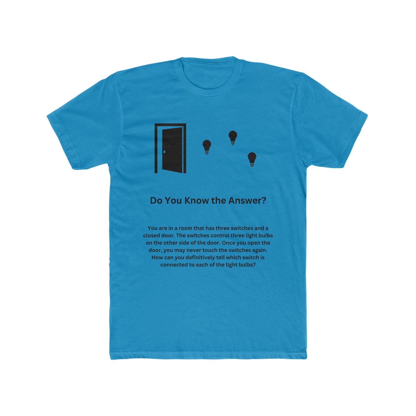 Brain Teaser, Which Switch is Connected to Each of the Light Bulbs, Fun, Puzzle Tee