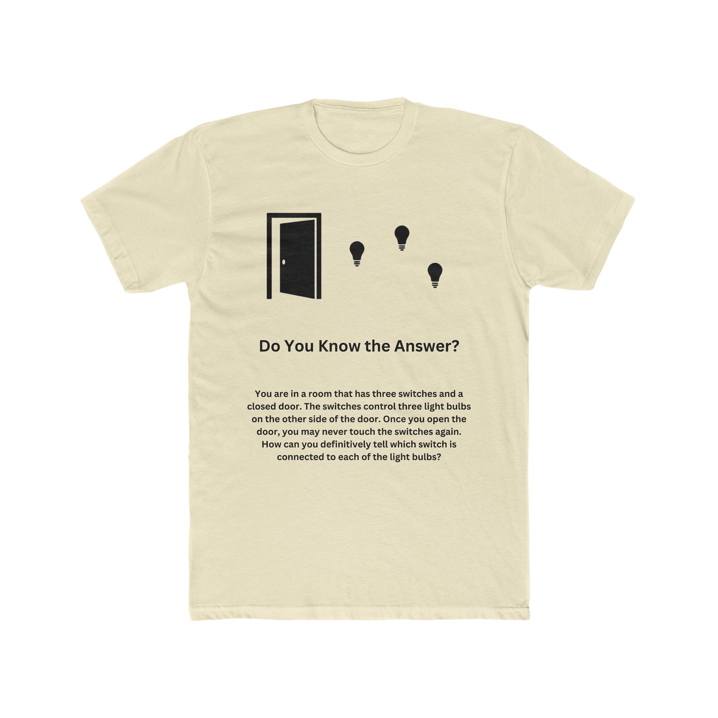 Brain Teaser, Which Switch is Connected to Each of the Light Bulbs, Fun, Puzzle Tee