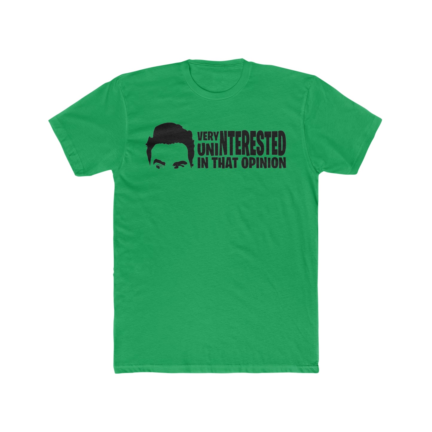 Very Uninterested In That Opinion, David Rose, Schmitt's Creek Quote, Funny Tee