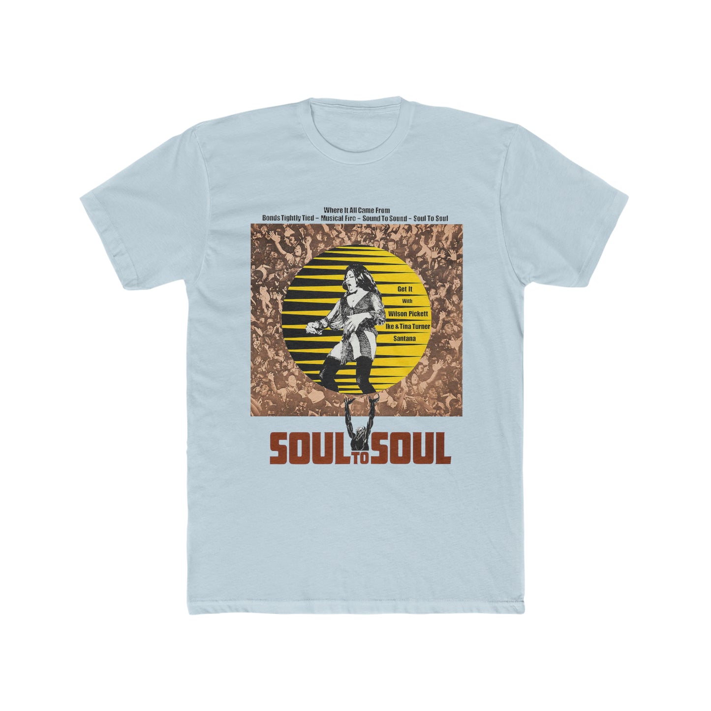 Soul to Soul, Get It With Wilson Pickett, Ike and Tina Turner, Santana Poster Art Tee