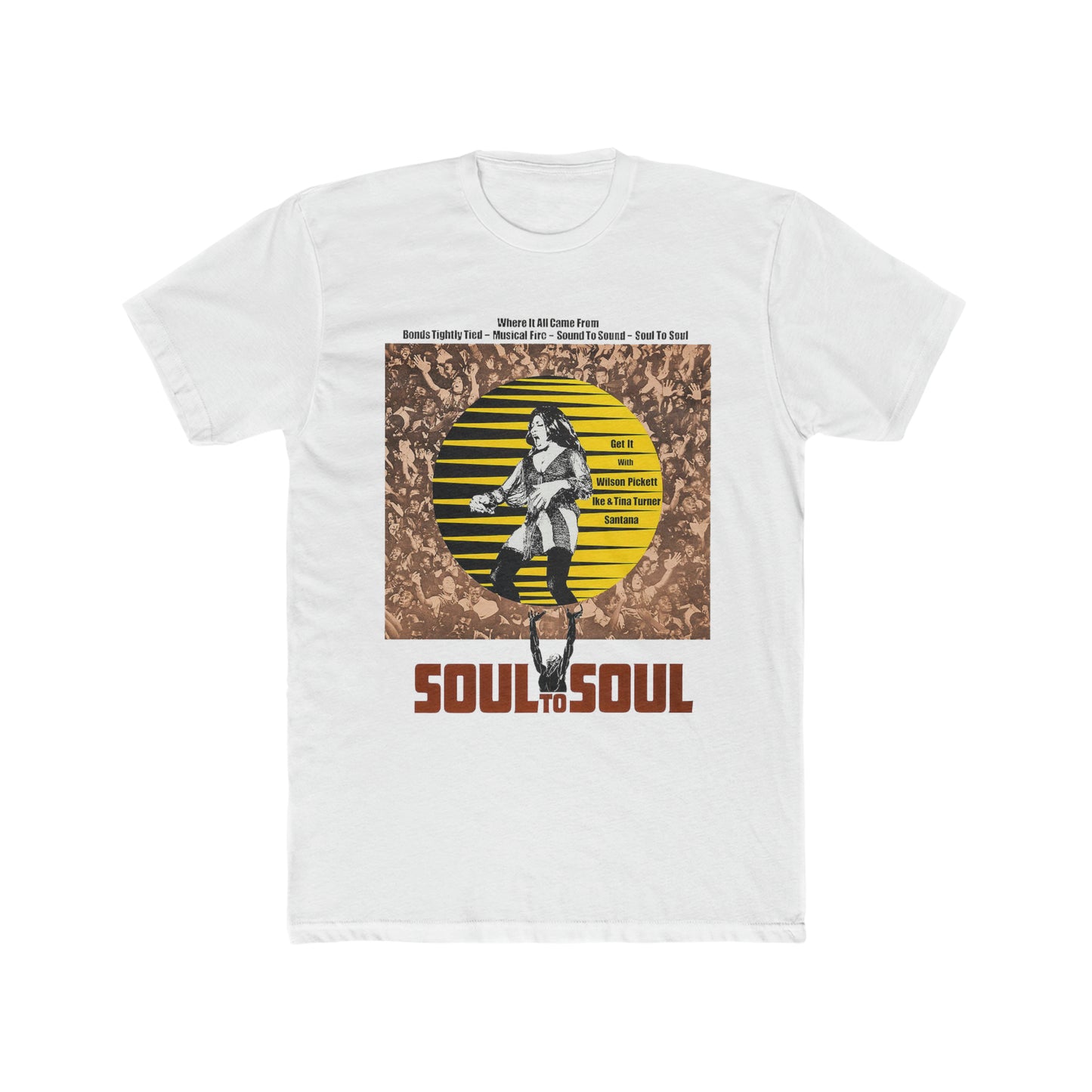 Soul to Soul, Get It With Wilson Pickett, Ike and Tina Turner, Santana Poster Art Tee
