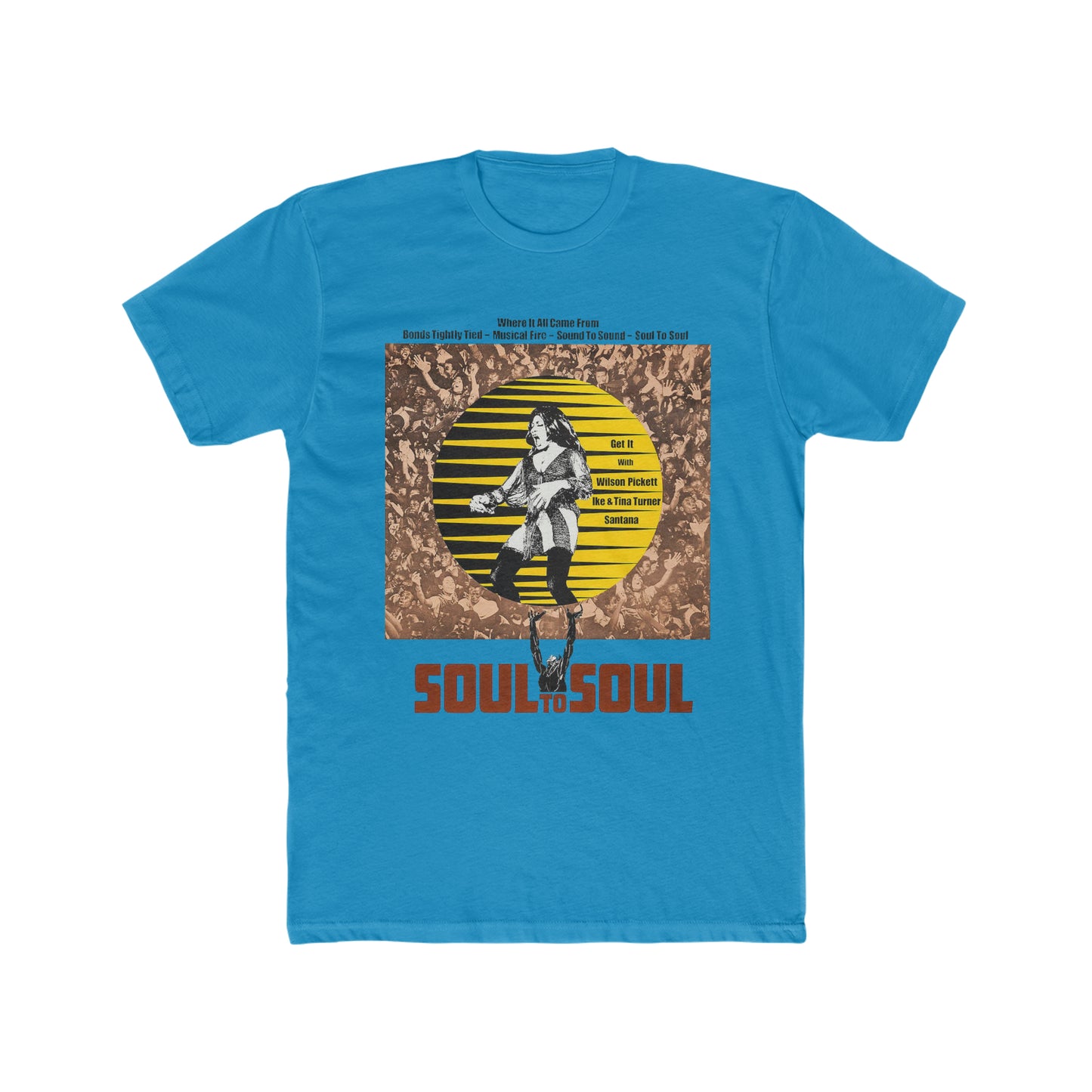 Soul to Soul, Get It With Wilson Pickett, Ike and Tina Turner, Santana Poster Art Tee