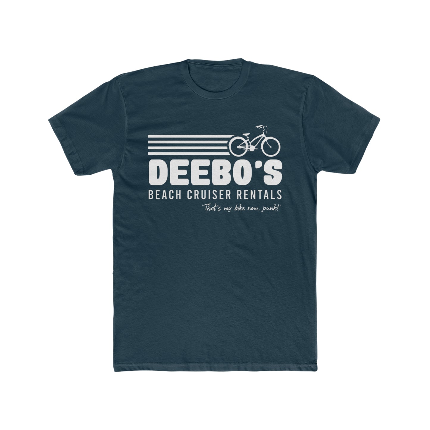 Deebo's Beach Cruiser Rentals, That's My Bike Bike Now, Punk, 90's Movie Friday, Classic Tee
