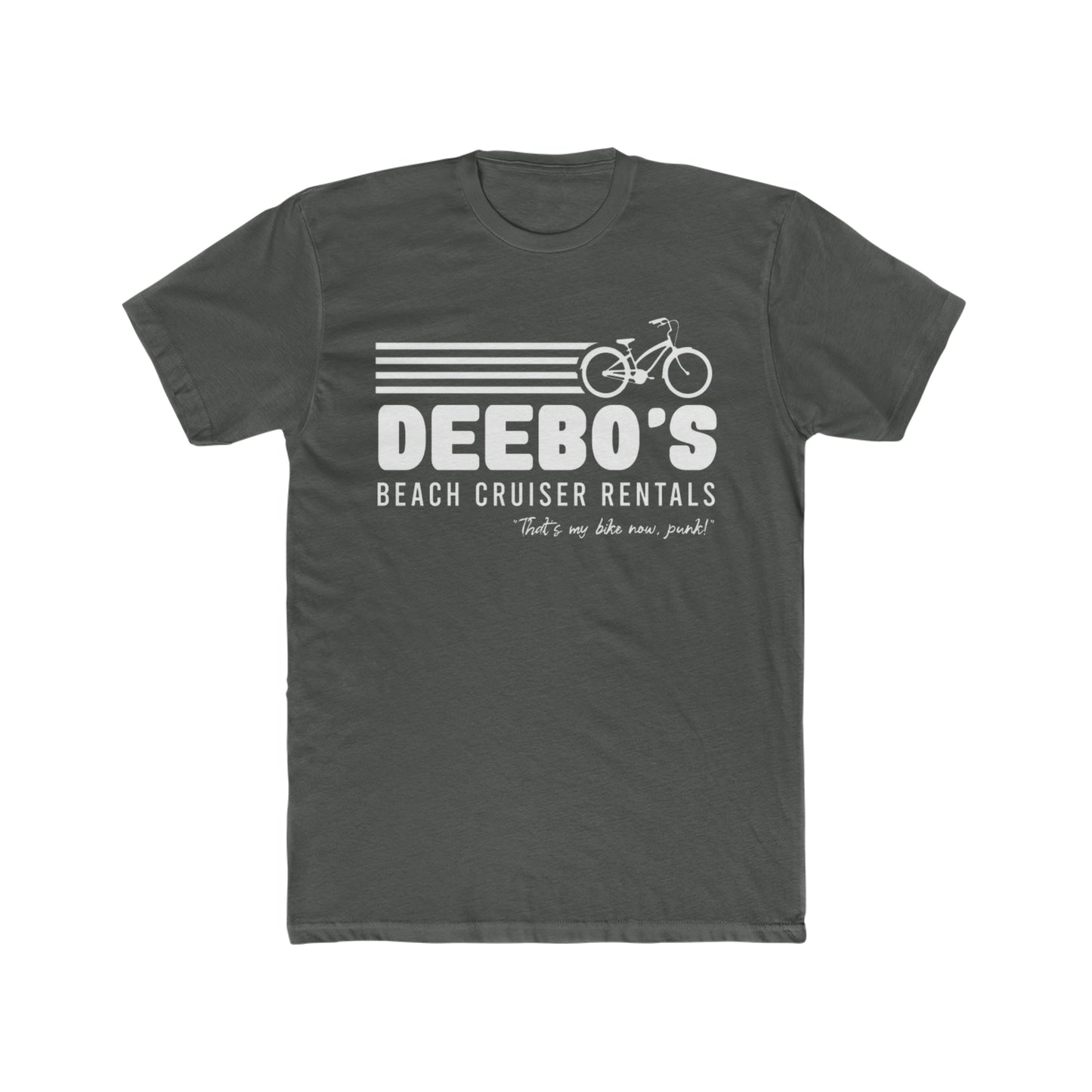 Deebo's Beach Cruiser Rentals, That's My Bike Bike Now, Punk, 90's Movie Friday, Classic Tee