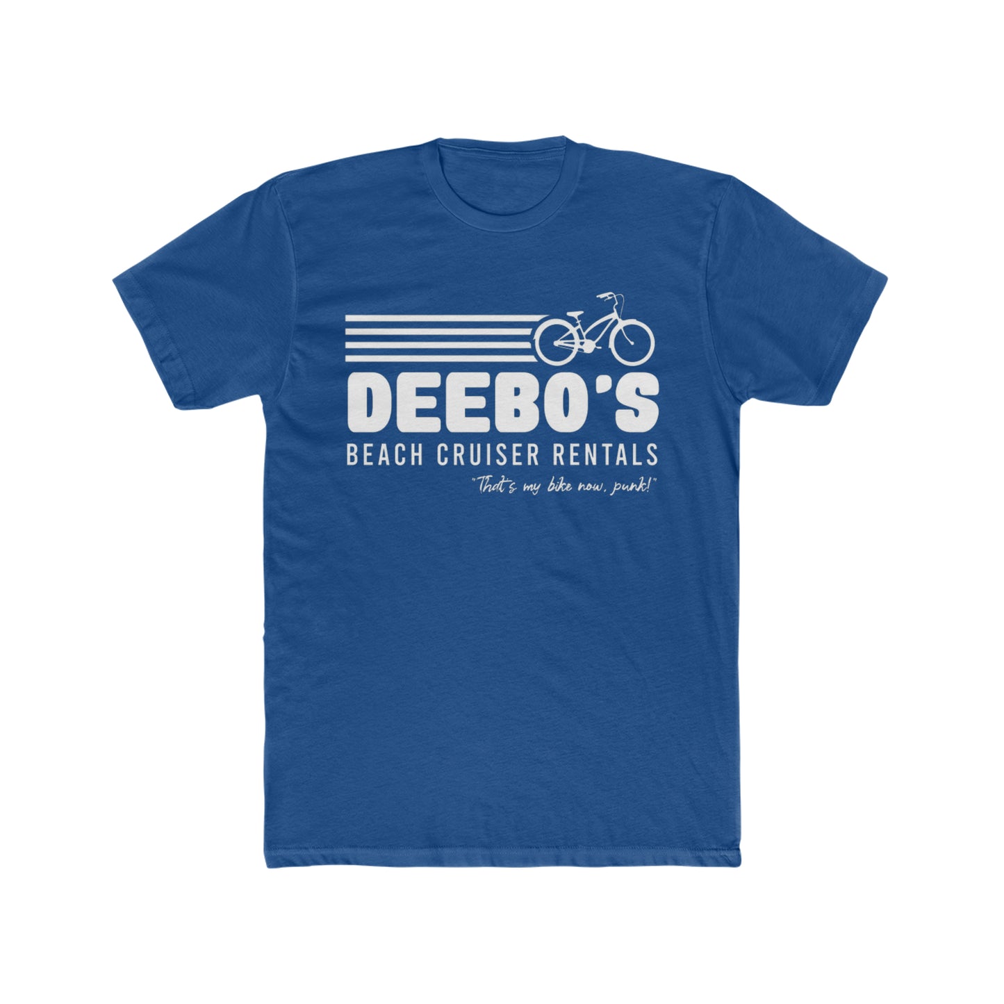Deebo's Beach Cruiser Rentals, That's My Bike Bike Now, Punk, 90's Movie Friday, Classic Tee