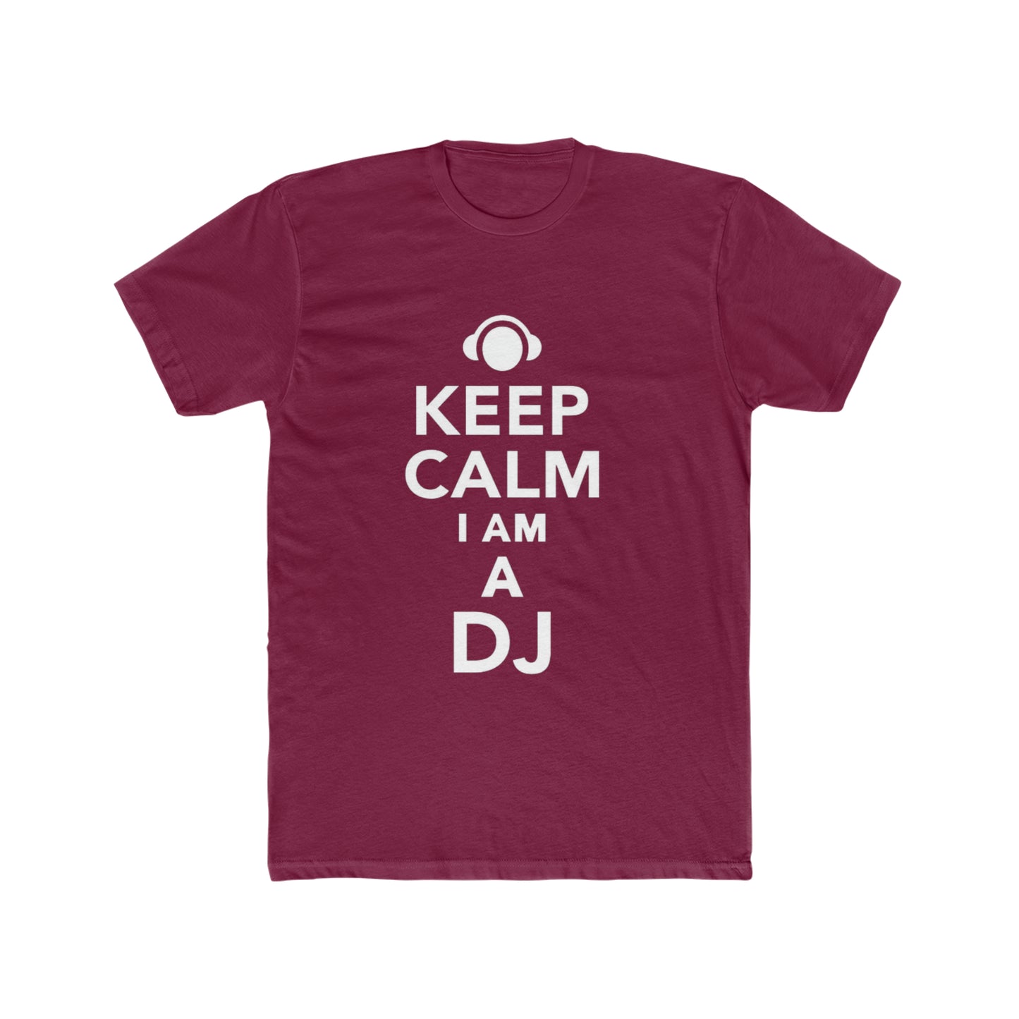 Keep Calm, I am a DJ Tee