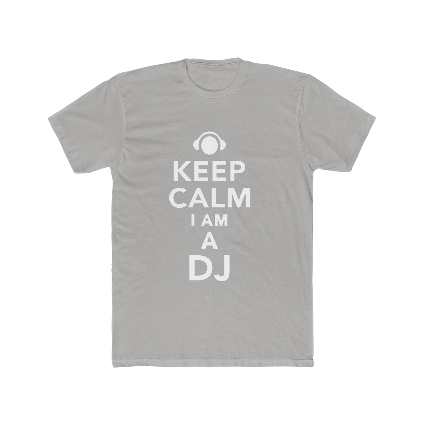 Keep Calm, I am a DJ Tee