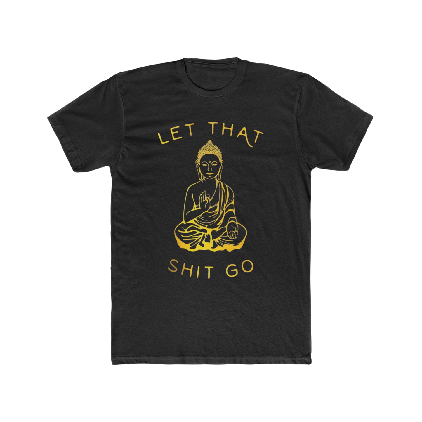 Let That Shit Go, Spiritual Humor Tee