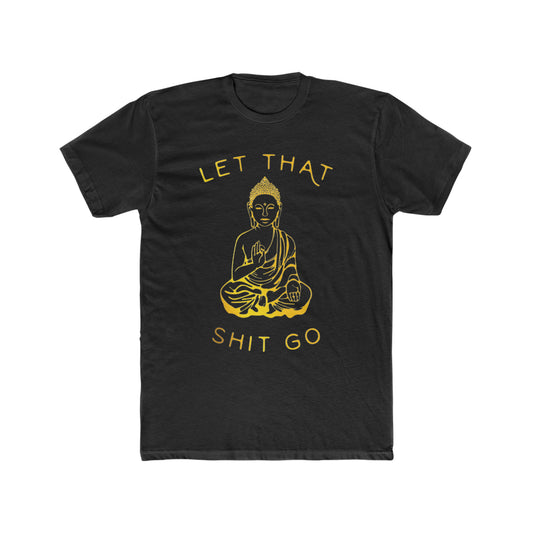 Let That Shit Go, Spiritual Humor Tee