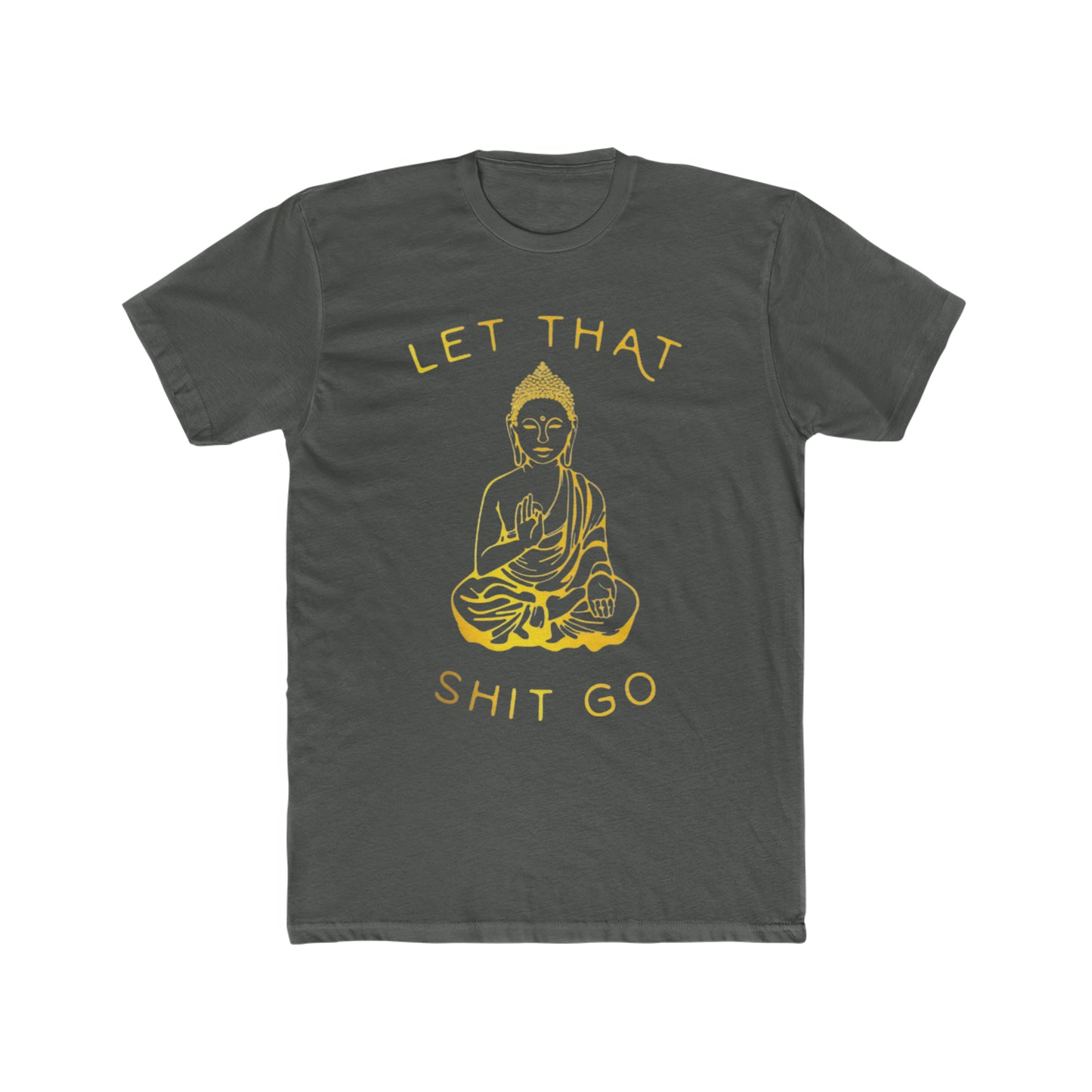 Let That Shit Go, Spiritual Humor Tee