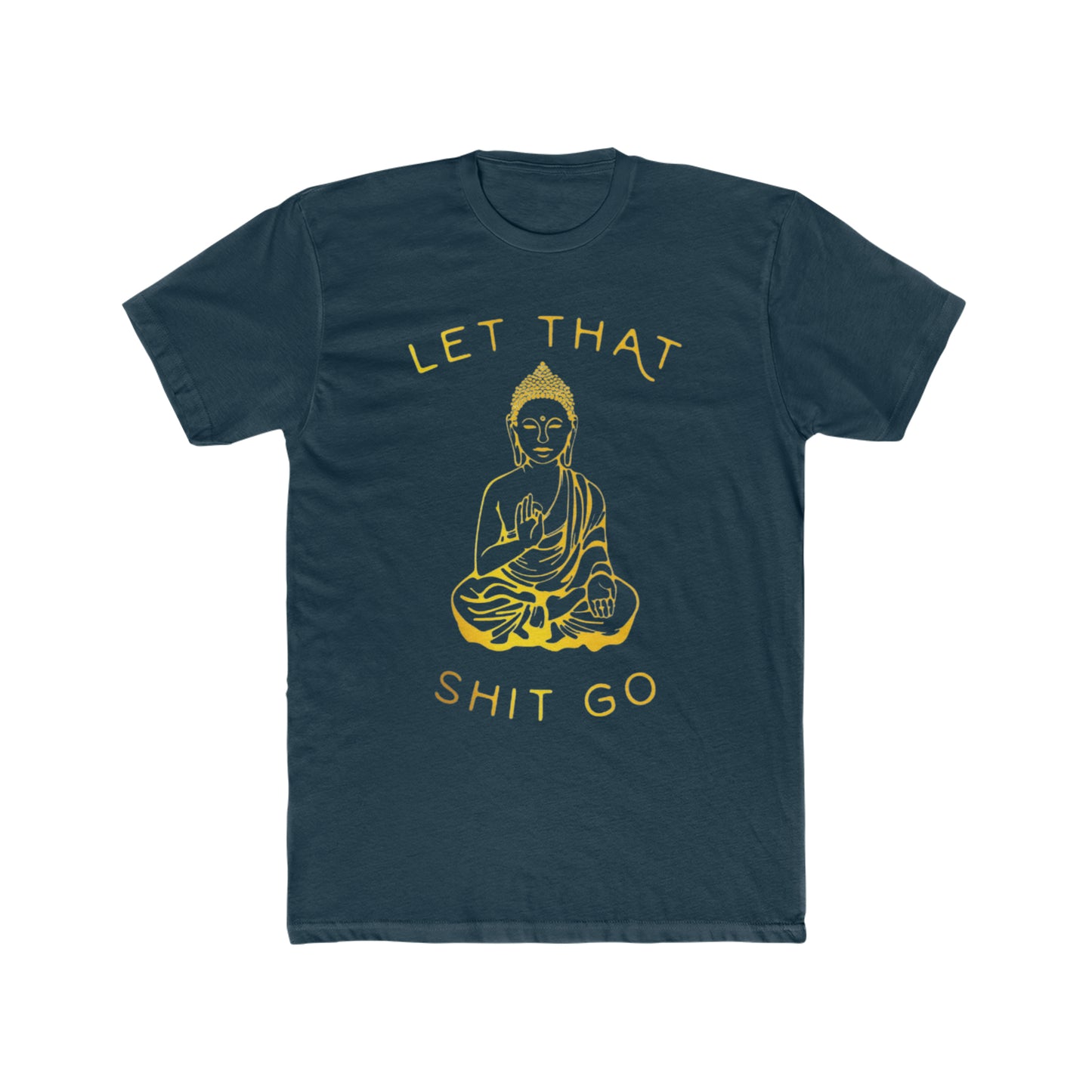 Let That Shit Go, Spiritual Humor Tee