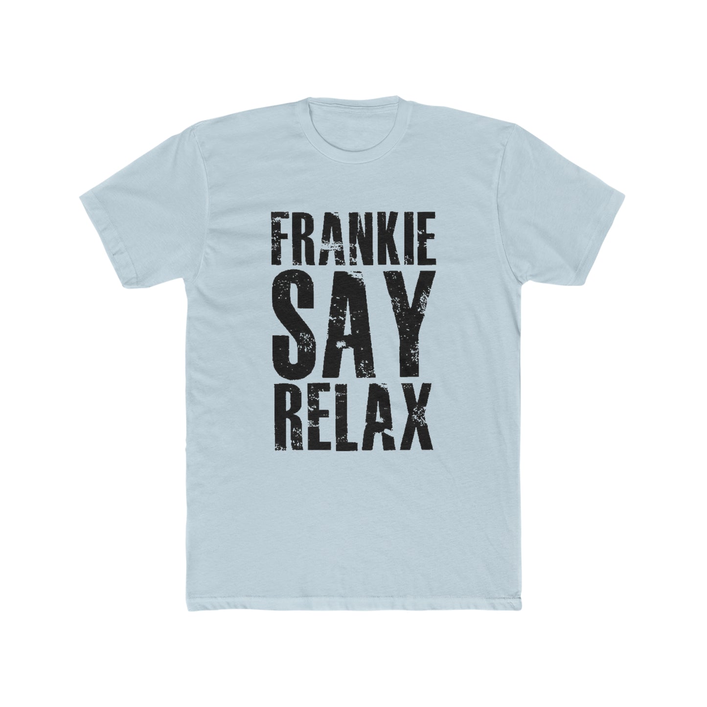 Frankie Say Relax, Frankie Goes To Hollywood, Distressed Look, Vintage Inspired Tee