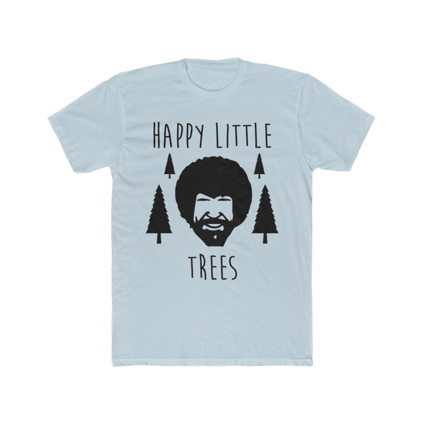 Bob Ross, Happy Little Trees, Funny Tee