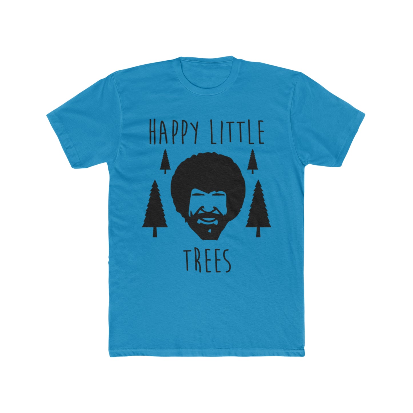 Bob Ross, Happy Little Trees, Funny Tee