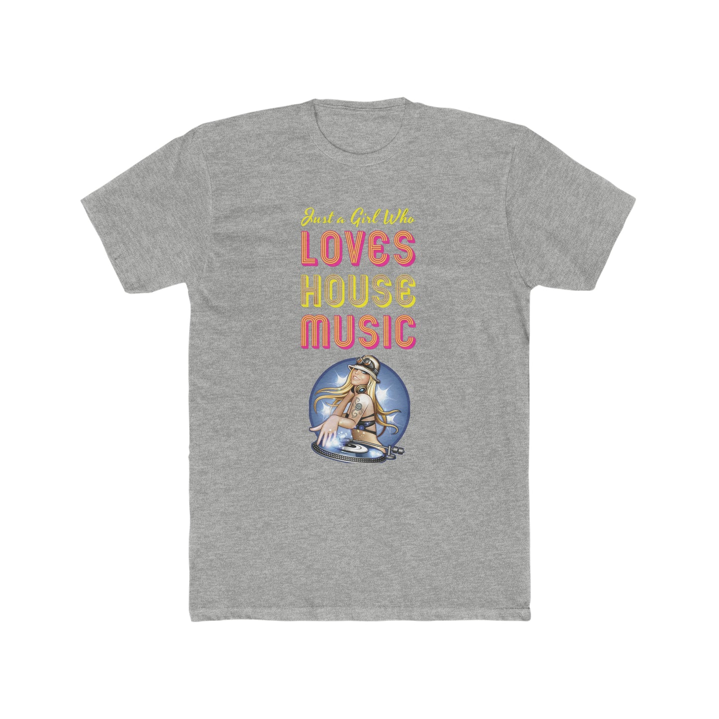 Just a Girl Who Loves House Music Tee