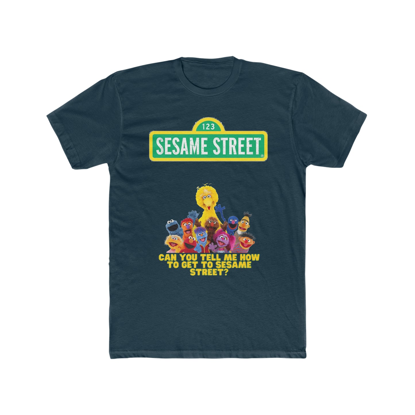Can You Tell Me How to Get to Sesame Street? Tee