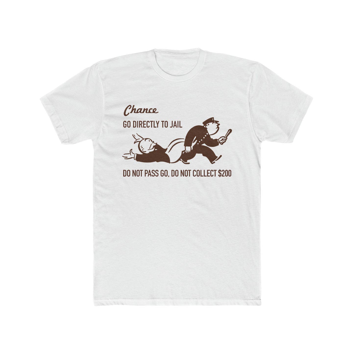 Chance,  Go Directly To Jail, Monopoly Board Game, Do Not Pass Go, Do Not Collect 200 Tee