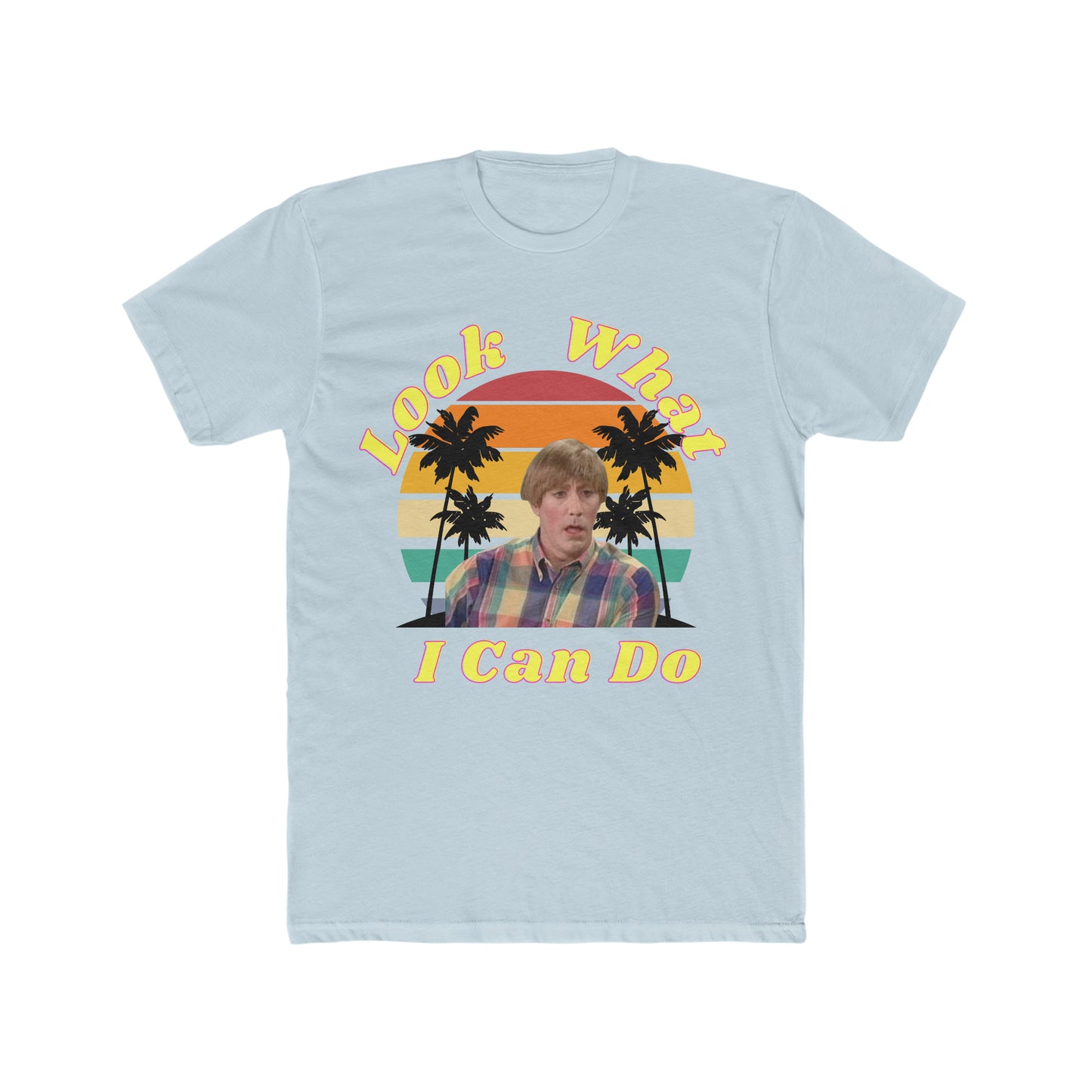 Look What I Can Do, Stewart, Mad TV Tee