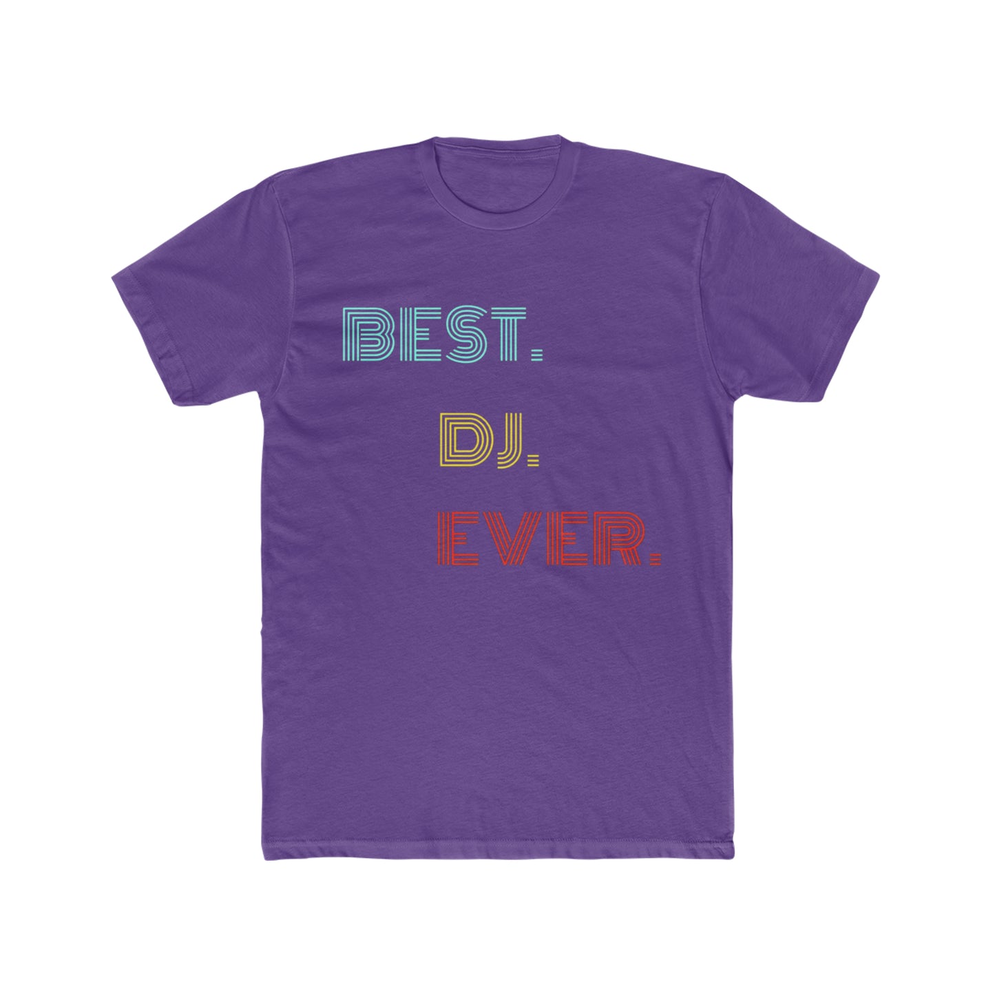 Best DJ Ever Tee