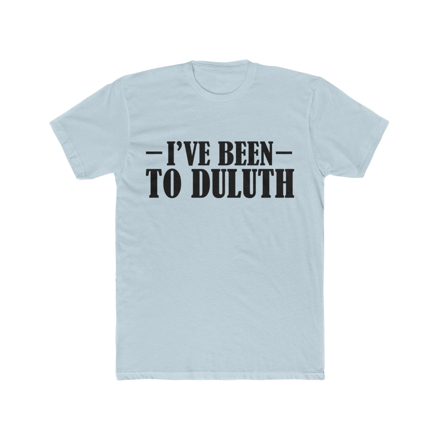 The Great Outdoors, I've Been To Duluth, John Candy, 80's Movie Tee