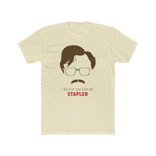 Office Space, I Believe You Have My Stapler, Classic Movie Tee