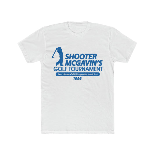 Happy Gillmore Parody T-Shirt, Christopher McDonald, is Shooter McGavin, Funny Tee