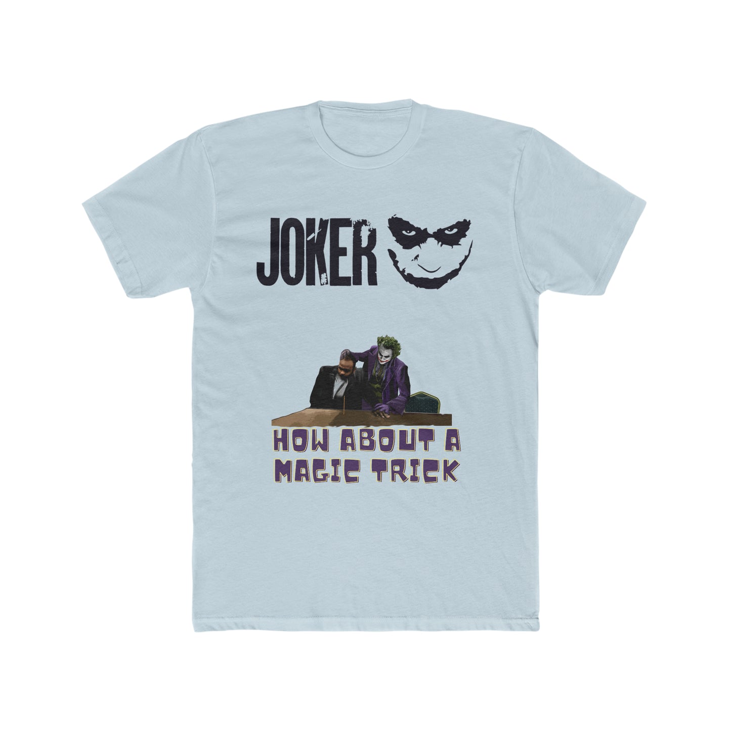 How About a Magic Trick, Dark Knight, The Joker Scene Tee