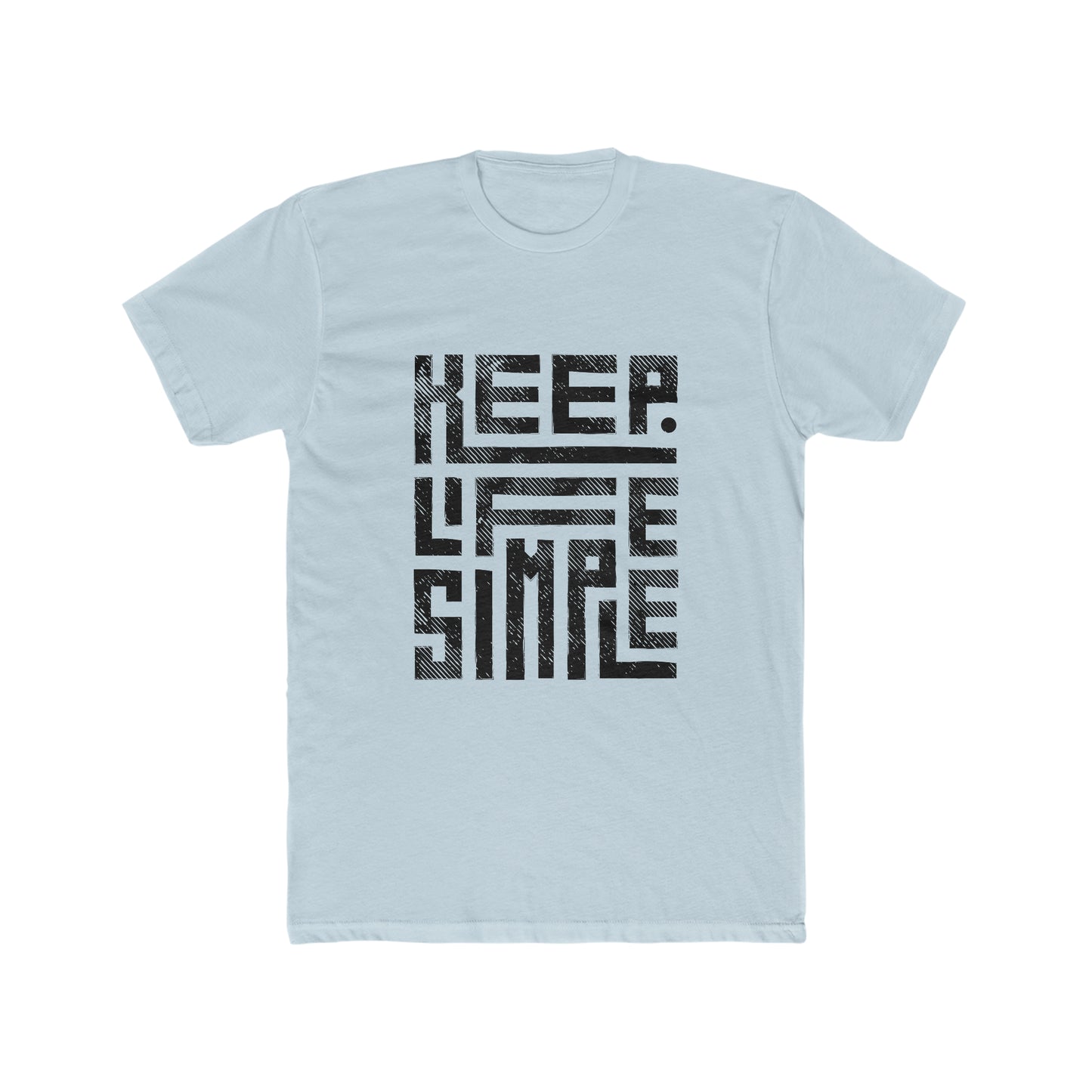 Keep Life Simple Tee