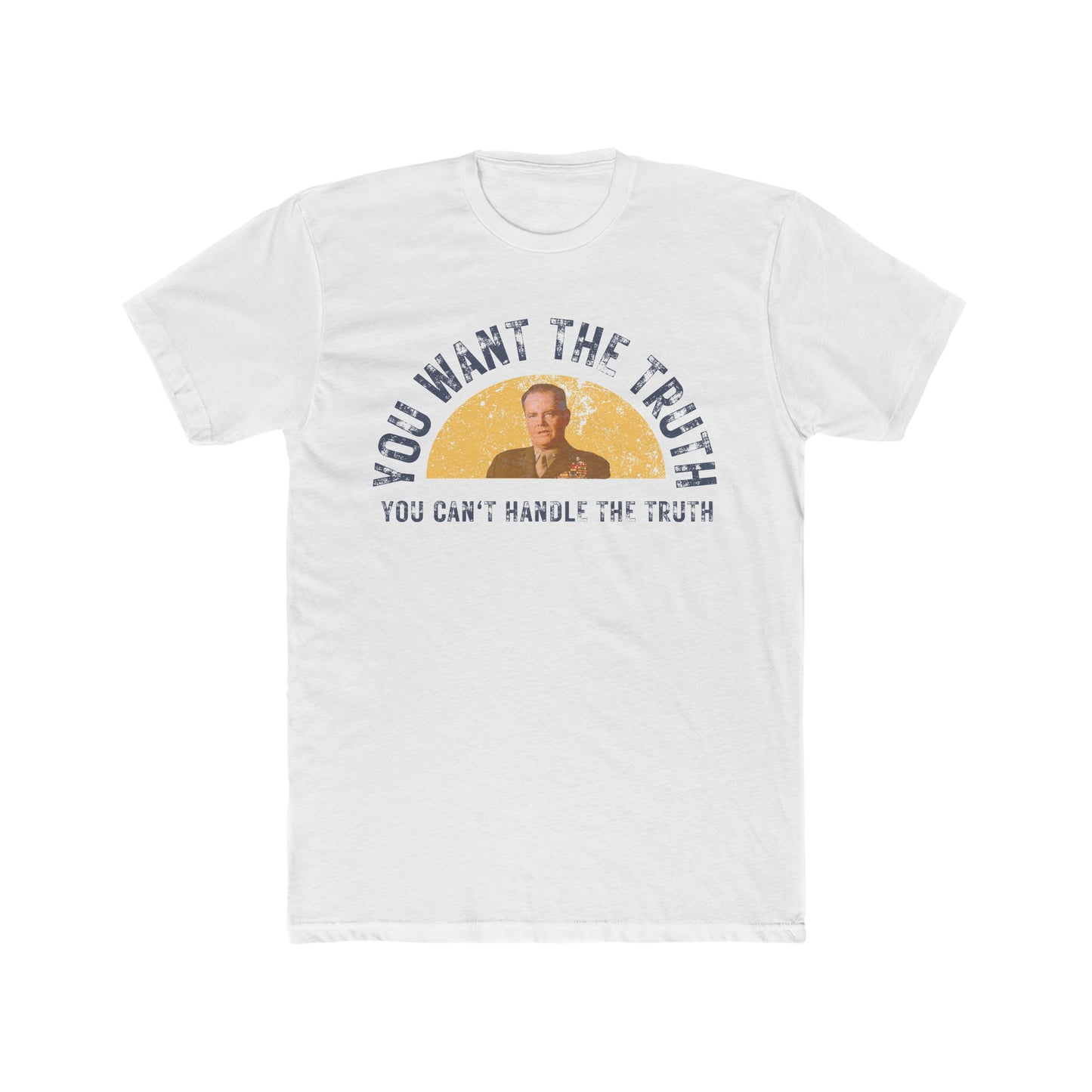 You Can't Handle The Truth Tee, A Few Good Men Quote, Vintage Inspired, Distressed Look, Retro Tee