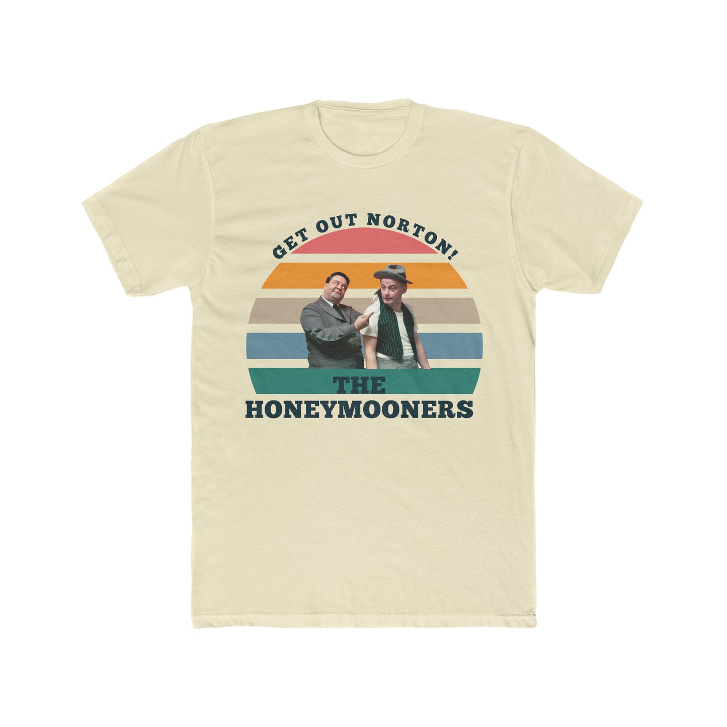 The Honeymooners, Get Out Norton Tee