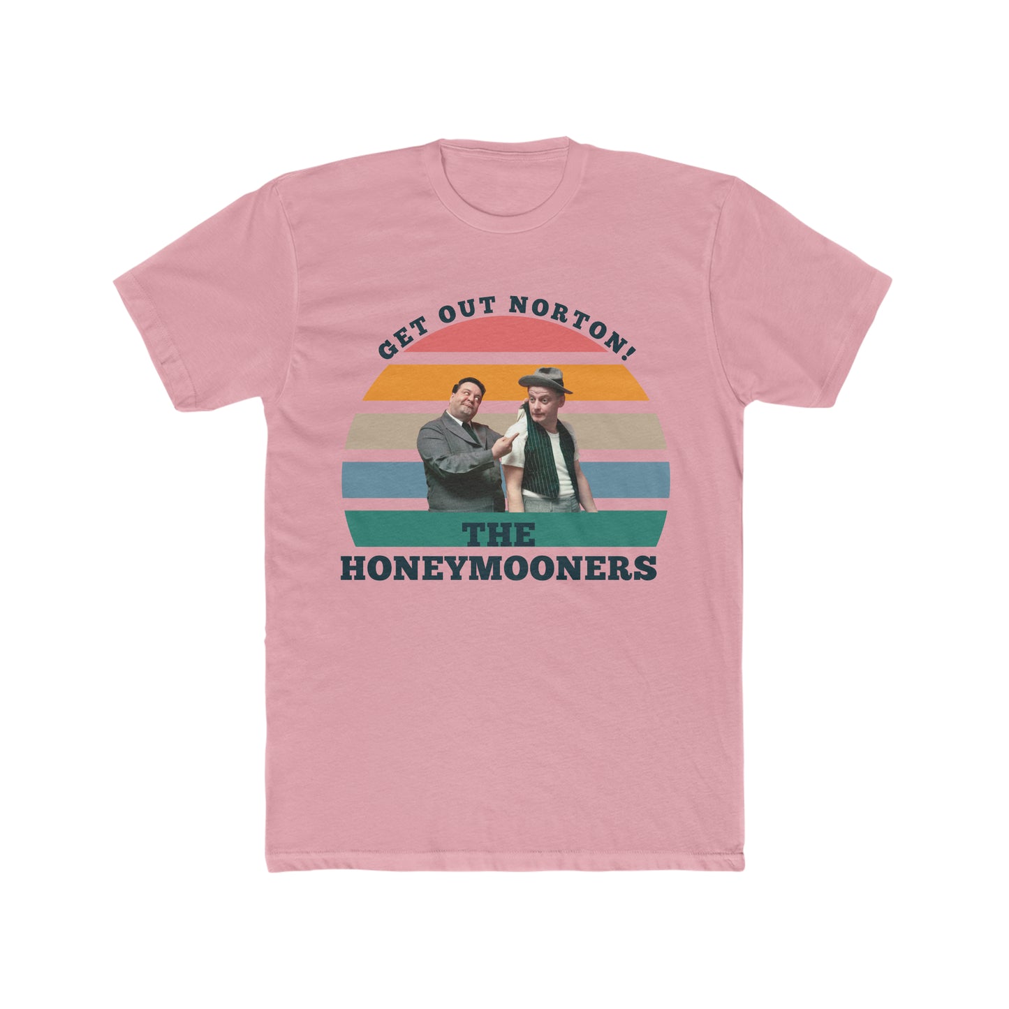 The Honeymooners, Get Out Norton Tee