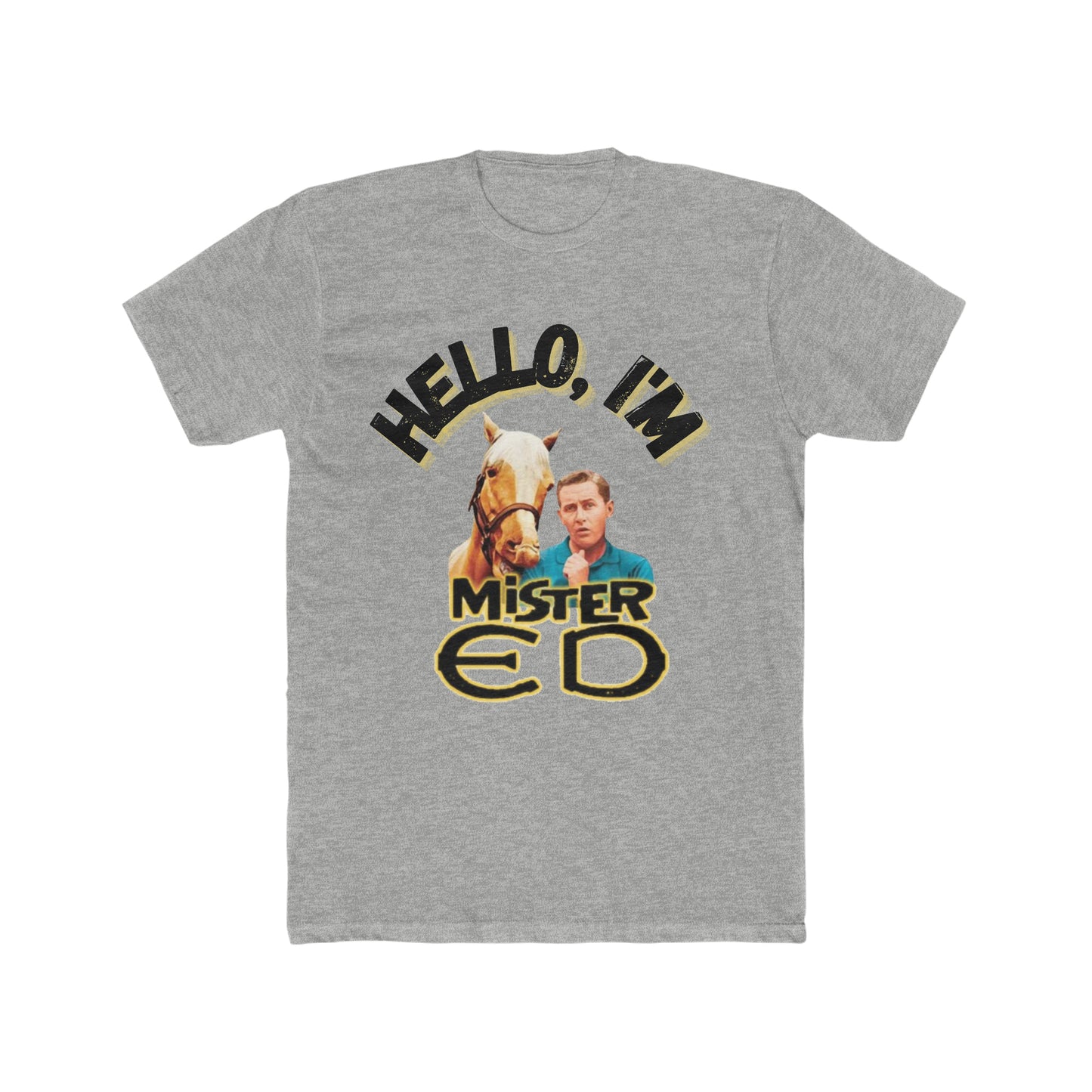 Hello, I'm Mister Ed, Classic TV Show Tee