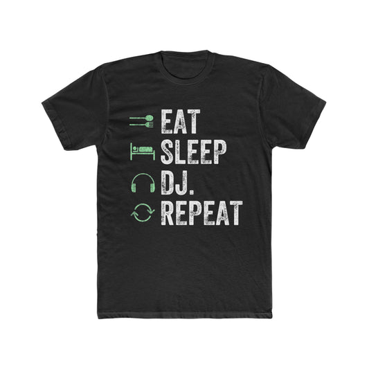 Eat, Sleep, DJ, Repeat Tee