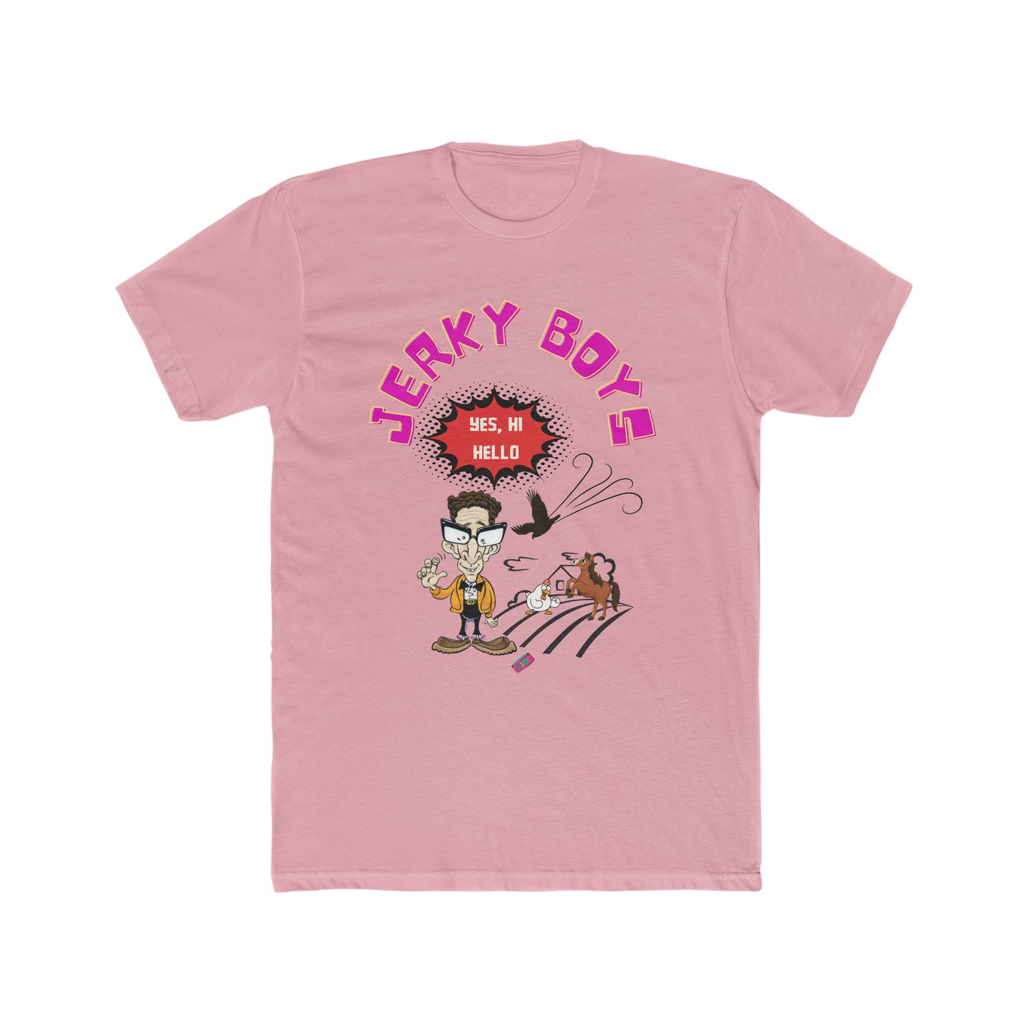 Jerky Boys, Say Hi, Hello, Custom Tee