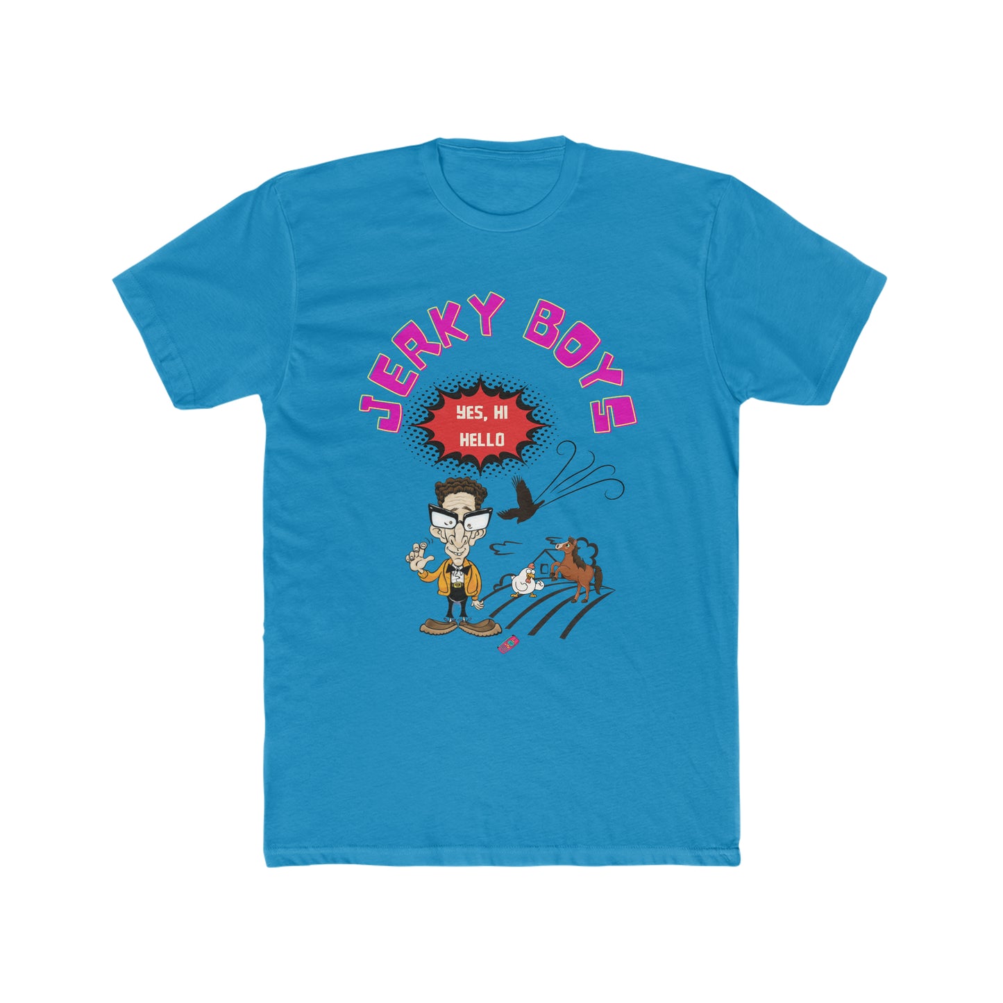 Jerky Boys, Say Hi, Hello, Custom Tee