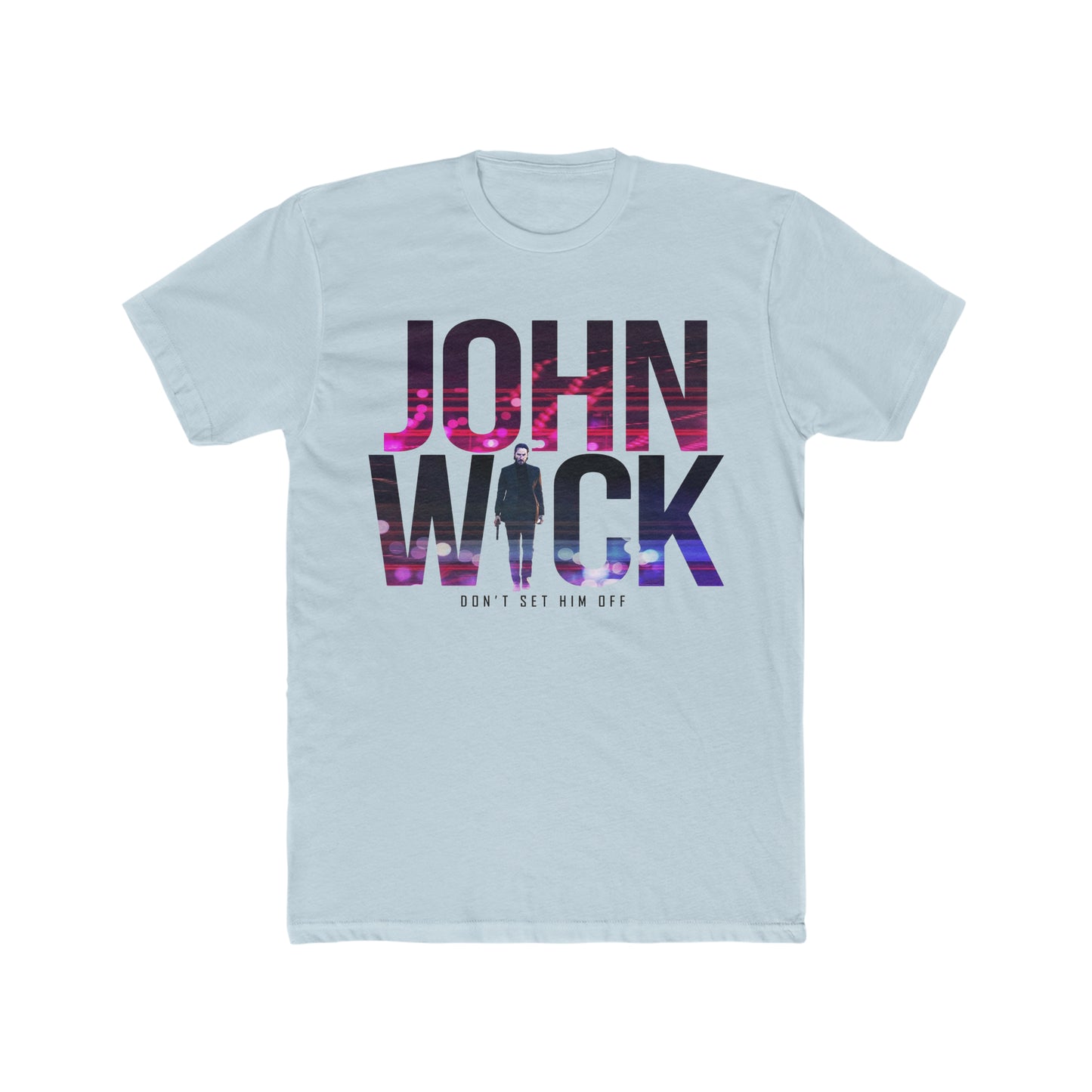 John Wick, Don't Set Him Off Tee