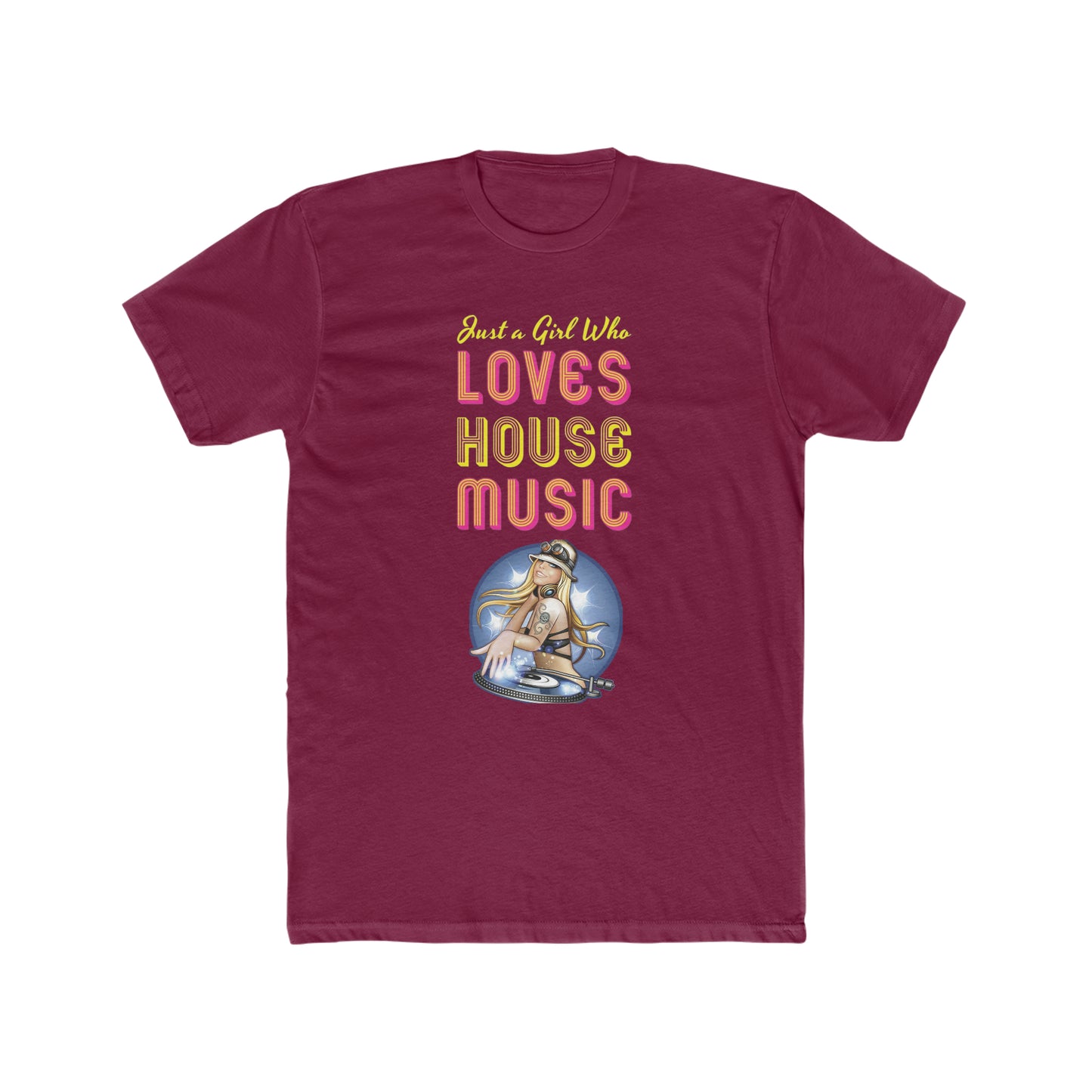 Just a Girl Who Loves House Music Tee