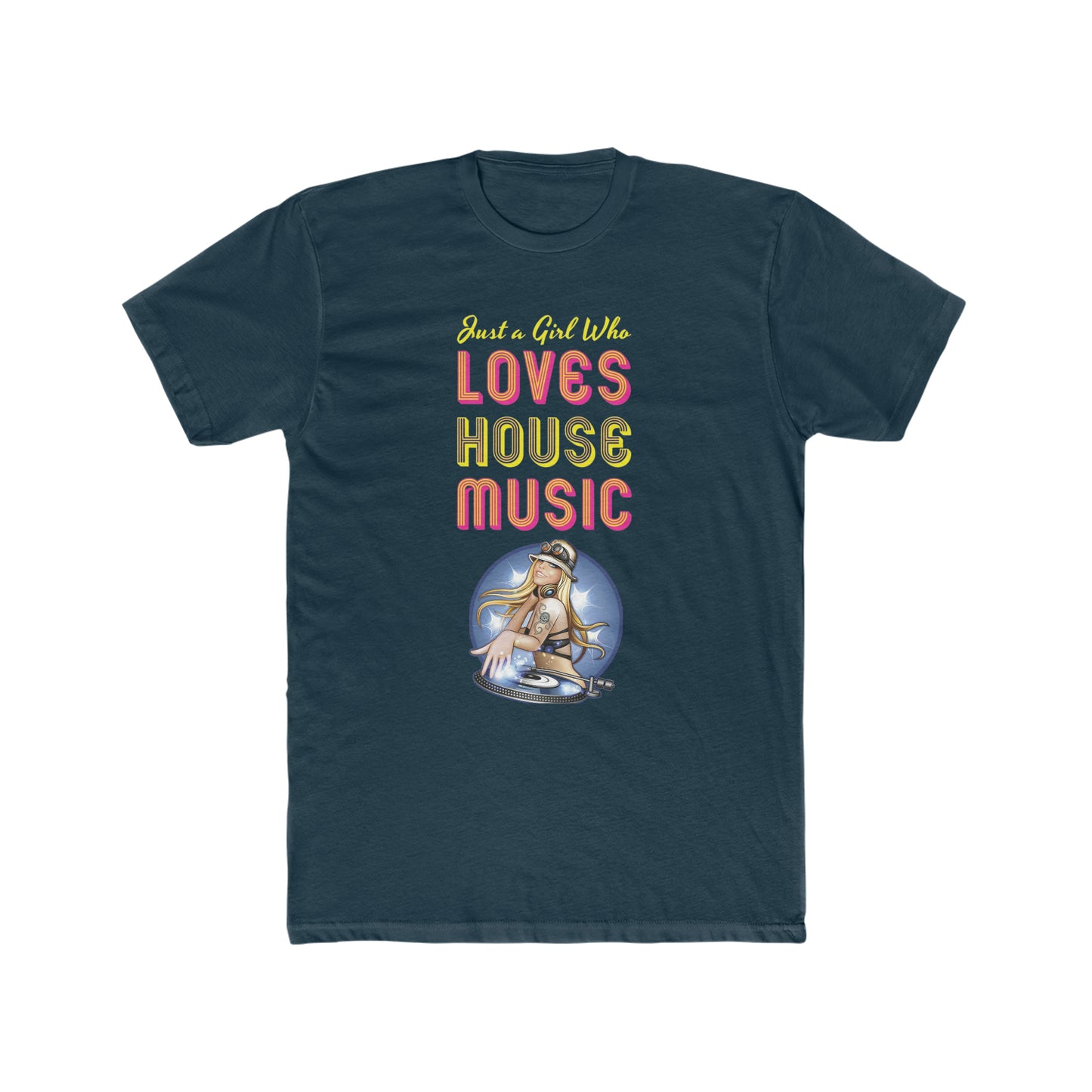 Just a Girl Who Loves House Music Tee