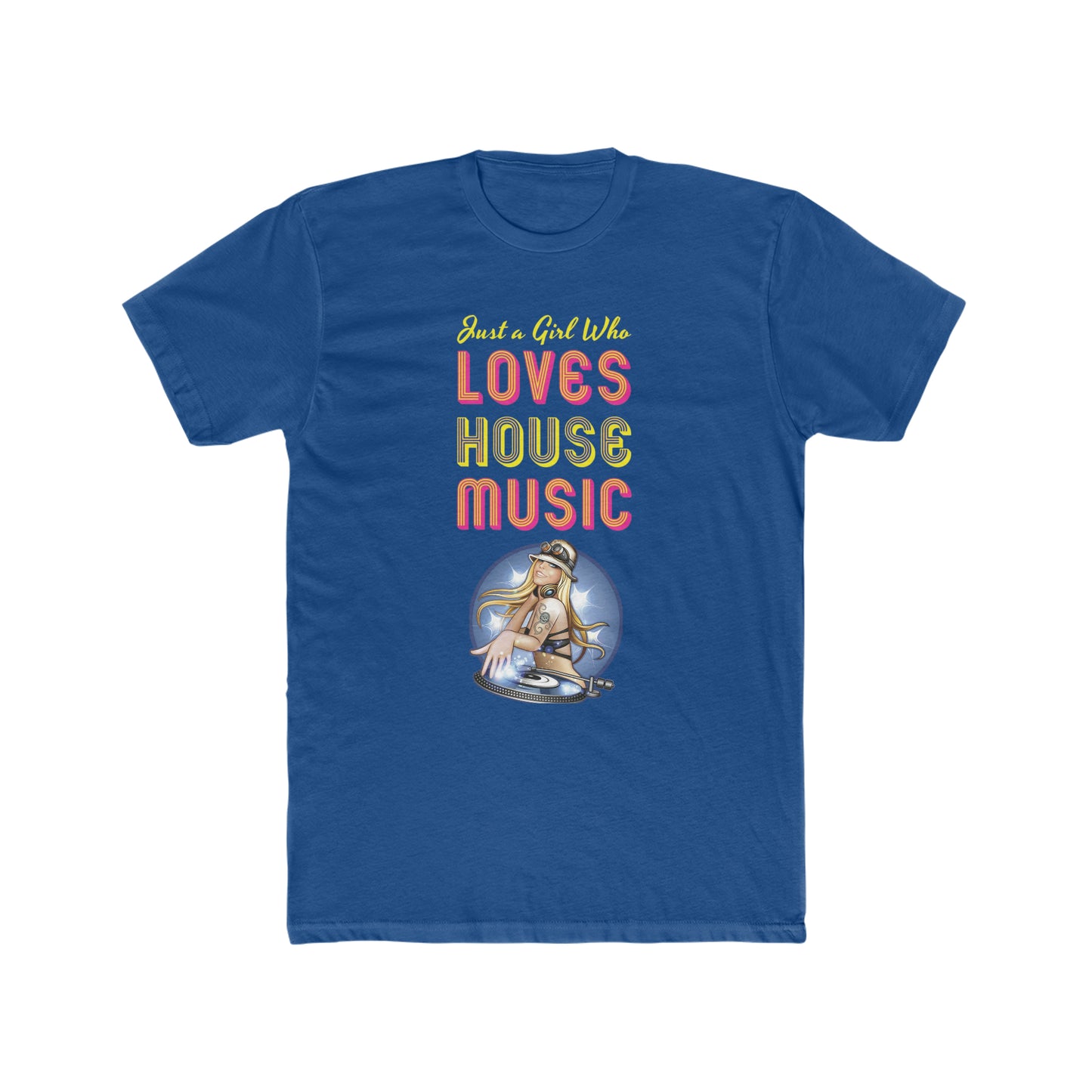 Just a Girl Who Loves House Music Tee
