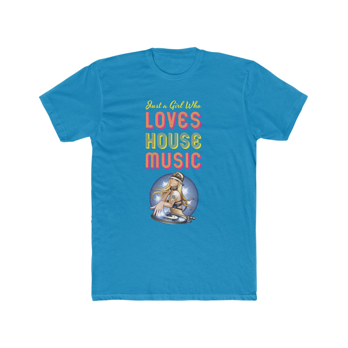 Just a Girl Who Loves House Music Tee