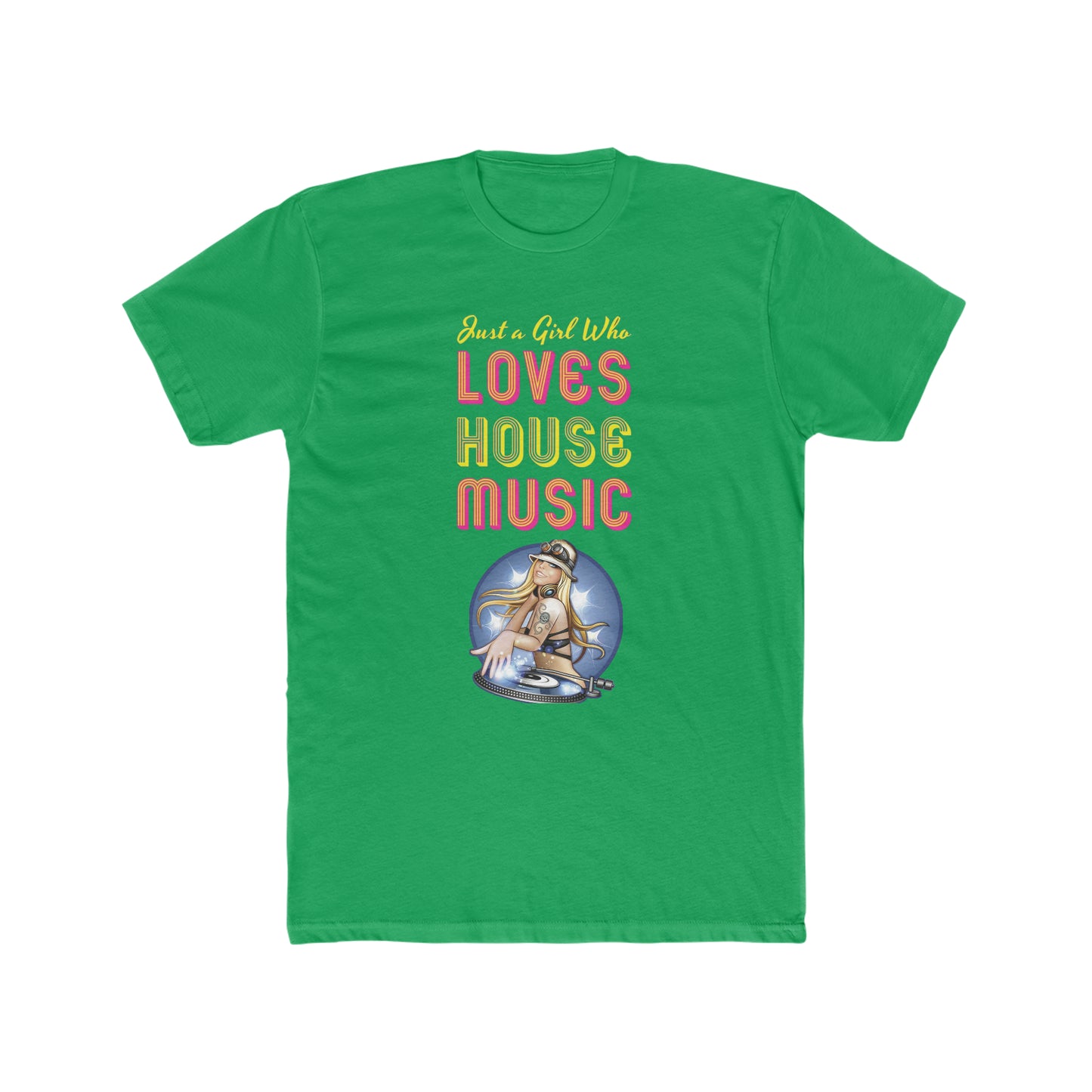 Just a Girl Who Loves House Music Tee